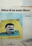 Abdullah Öcalan: Difesa di un uomo libero